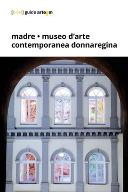 Madre · museo d'arte contemporanea Donnaregina, Olga Scotto di Vettimo - Ebook - 9788856907780