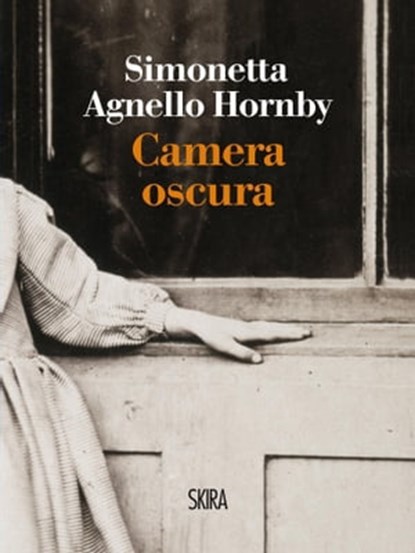 Camera Oscura, Simonetta Agnello Hornby - Ebook - 9788857218144