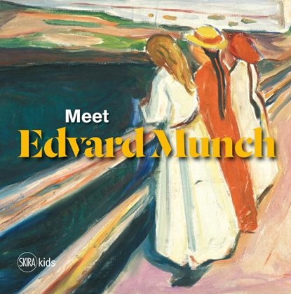 Meet Edvard Munch, Hilde Dybvik ; Lill-Heidi Opsahl - Gebonden Gebonden - 9788857219479