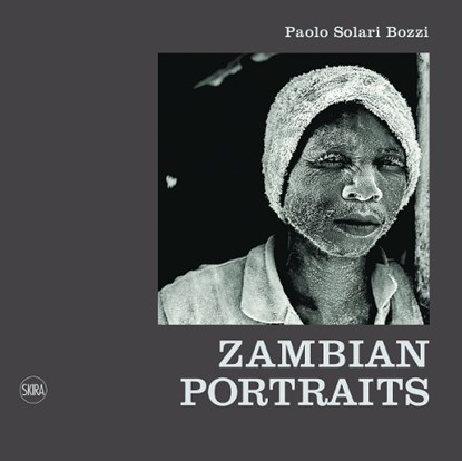 Zambian Portraits, Paolo Solari Bozzi - Gebonden - 9788857226835