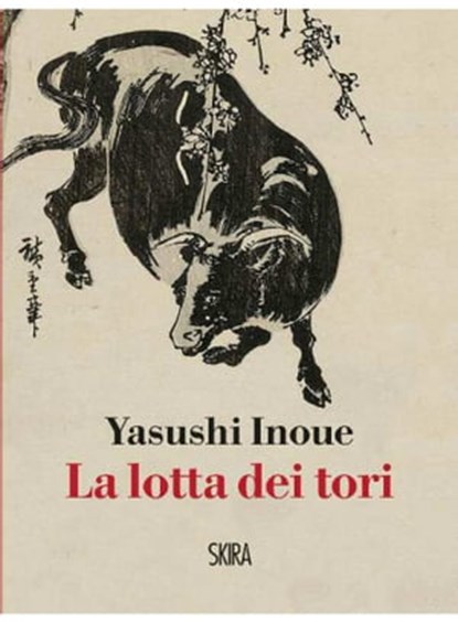 La lotta dei tori, Yasushi Inoue - Ebook - 9788857231693