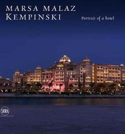 Marsa Malaz Kempinski, Eugenio Alberti Schatz - Gebonden Gebonden - 9788857233185