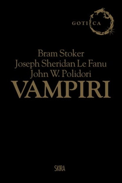 Vampiri, Bram Stoker ; Joseph Sheridan Le Fanu ; John Polidori - Ebook - 9788857242194