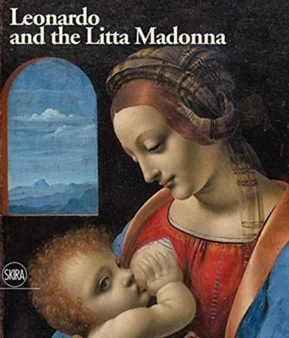Leonardo and the Litta Madonna, Andrea Di Lorenzo ; Pietro C. Marani - Gebonden Gebonden - 9788857242477