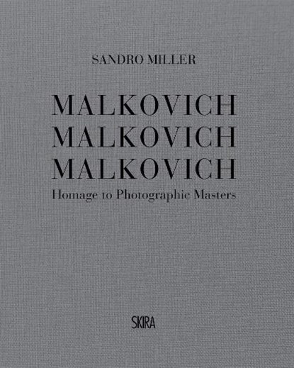 Malkovich Malkovich Malkovich, Sandro Miller - Gebonden Gebonden - 9788857244013