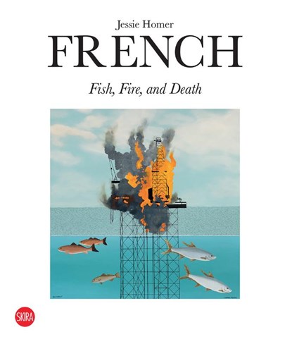 Jessie Homer French: Fire, Fish and Death, niet bekend - Gebonden - 9788857250243