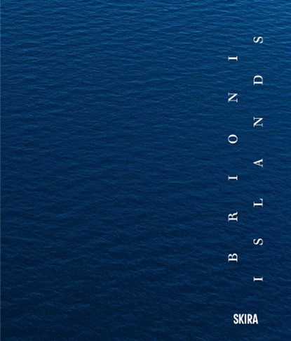 Brioni Islands, Reiner Opoku ; Sabina Opoku - Gebonden - 9788857254685