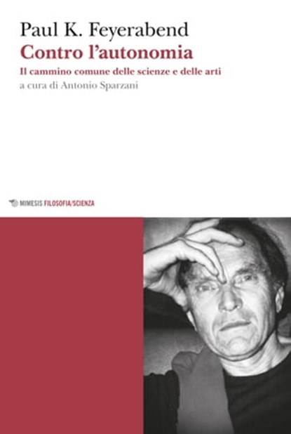 Contro l'autonomia, Paul K. Feyerabend - Ebook - 9788857516387