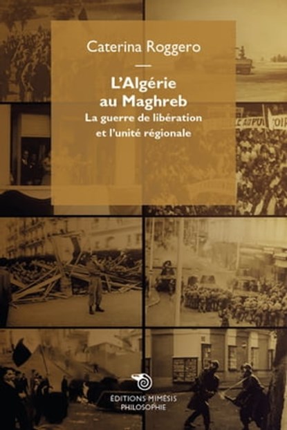 L'Algérie au Maghreb, Caterina Roggero - Ebook - 9788857524283