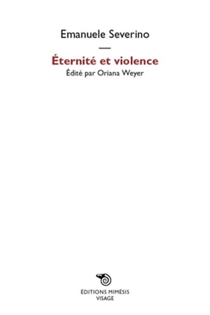 Éternité et violence, Emanuele Severino - Ebook - 9788857525204