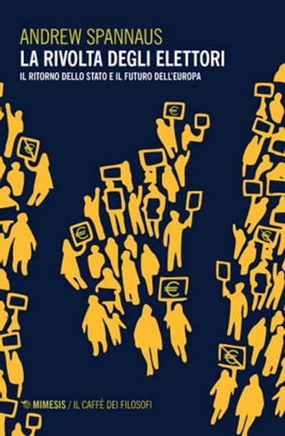 La rivolta degli elettori, Andrew Spannaus - Ebook - 9788857542553