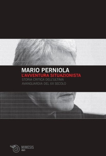 L'avventura situazionista, Mario Perniola - Ebook - 9788857549279