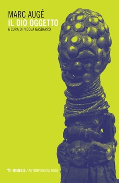 Il dio oggetto, Marc Augé - Ebook - 9788857549675