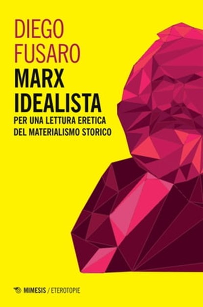 Marx idealista, Diego Fusaro - Ebook - 9788857553252