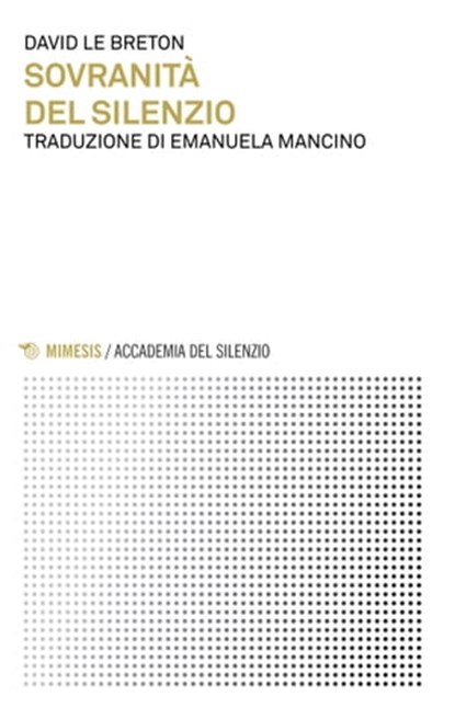 Sovranità del silenzio, David Le Breton - Ebook - 9788857558455