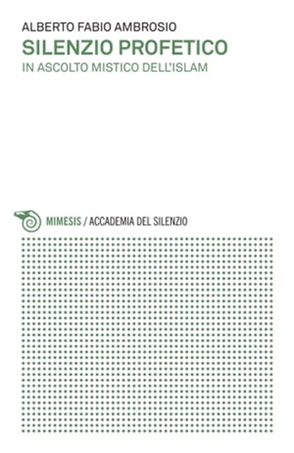 Silenzio profetico, Alberto Fabio Ambrosio - Ebook - 9788857558561