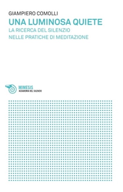 Una luminosa quiete, Giampiero Comolli - Ebook - 9788857558677