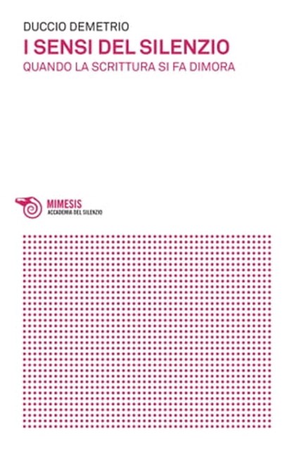 I sensi del silenzio, Duccio Demetrio - Ebook - 9788857558714