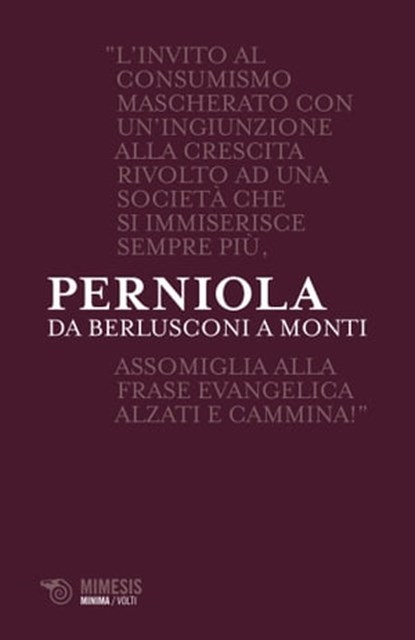 Da Berlusconi a Monti, Mario Perniola - Ebook - 9788857558998