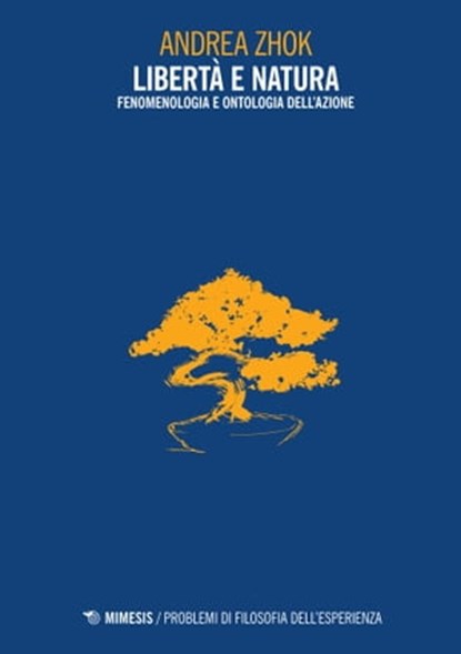 Libertà e natura, Andrea Zhok - Ebook - 9788857559216