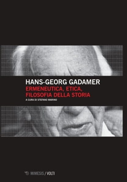Ermeneutica, etica, filosofia della storia, Hans-Georg Gadamer - Ebook - 9788857559377