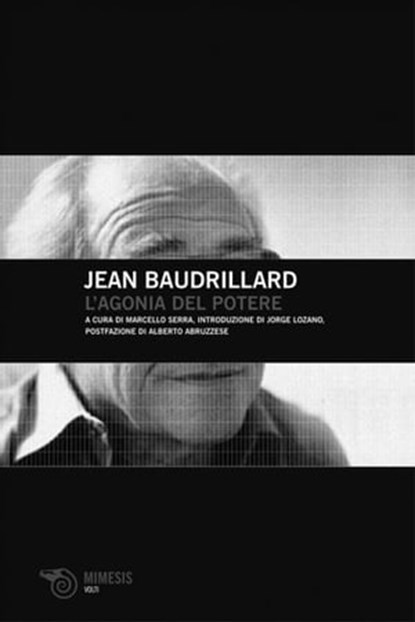 L’agonia del potere, Jean Baudrillard - Ebook - 9788857559537