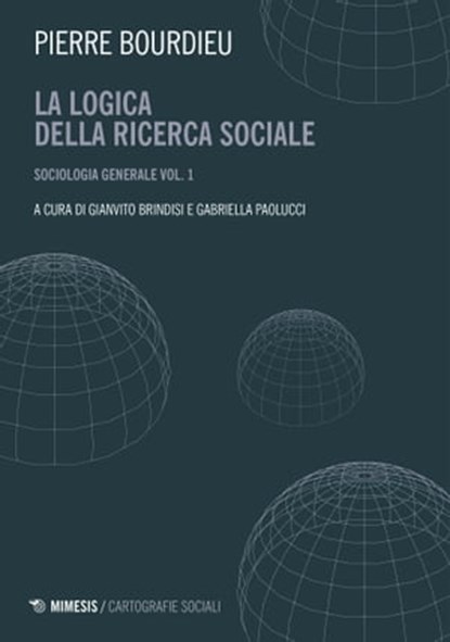 La logica della ricerca sociale, Pierre Bourdieu - Ebook - 9788857564388