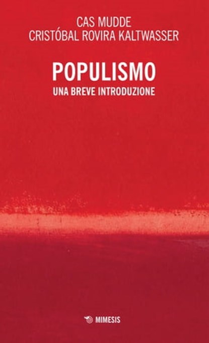Populismo, Cas Mudde ; Cristóbal Rovira Kaltwasser - Ebook - 9788857565118