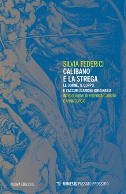 Calibano e la strega, Silvia Federici - Ebook - 9788857570778