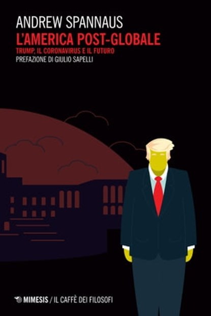 L’America post-globale, Andrew Spannaus - Ebook - 9788857572086