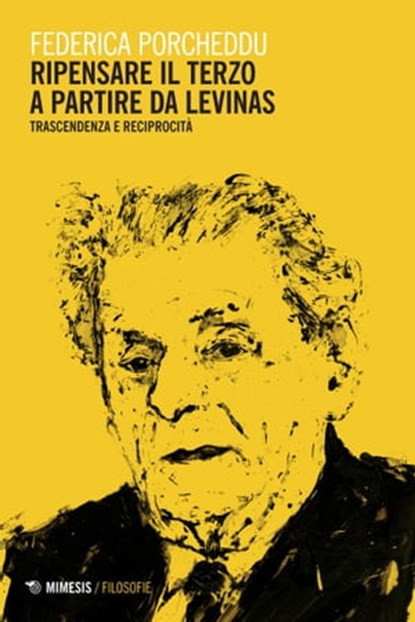 Ripensare il terzo a partire da Levinas, Federica Porcheddu - Ebook - 9788857585116