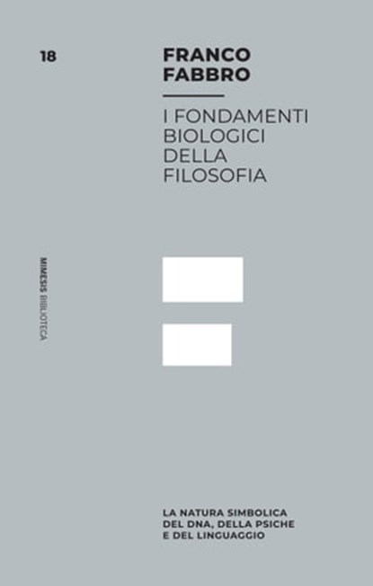 I fondamenti biologici della filosofia, Franco Fabbro - Ebook - 9788857585253