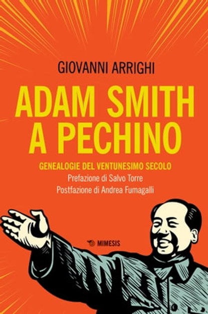 Adam Smith a Pechino, Giovanni Arrighi ; Salvo Torre ; Andrea Fumagalli - Ebook - 9788857586991