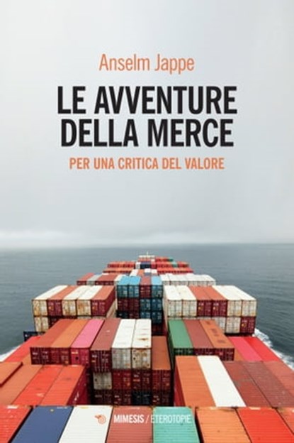 Le avventure della merce, Anselm Jappe - Ebook - 9788857597911