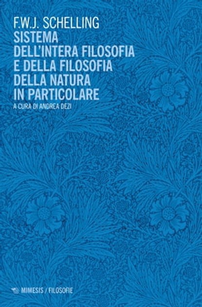 Sistema dell’intera filosofia e della filosofia della natura in particolare, Friedrich Wilhelm Joseph von Schelling - Ebook - 9788857599434