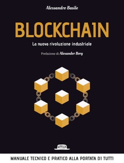 Blockchain, Alessandro Basile - Ebook - 9788857909998