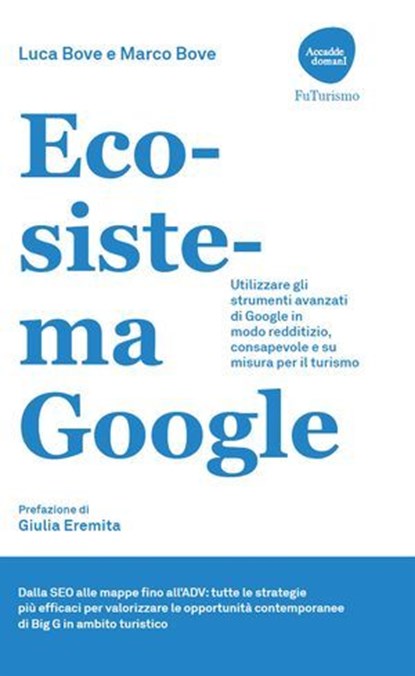 Ecosistema Google, Luca Bove ; Marco Bove - Ebook - 9788857917177