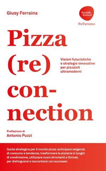 Pizza (re)connection, Giusy Ferraina - Ebook - 9788857917788
