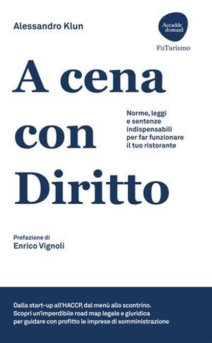 A cena con Diritto, Alessandro Klun ; Enrico Vignoli - Ebook - 9788857918129