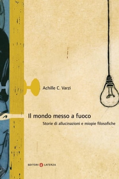 Il mondo messo a fuoco, Achille C. Varzi - Ebook - 9788858101568