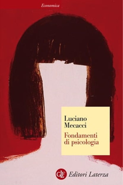 Fondamenti di psicologia, Luciano Mecacci - Ebook - 9788858102046