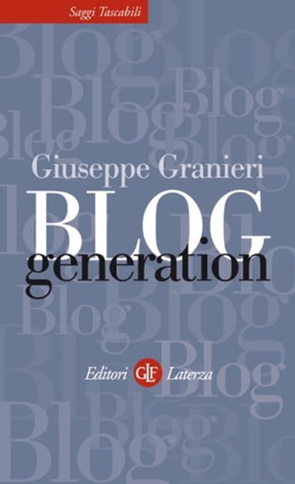 Blog Generation, Giuseppe Granieri ; Derrick de Kerckhove - Ebook - 9788858102152