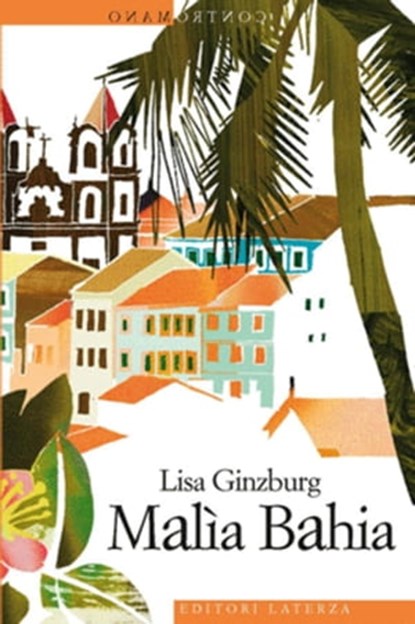 Malìa Bahia, Lisa Ginzburg - Ebook - 9788858102732