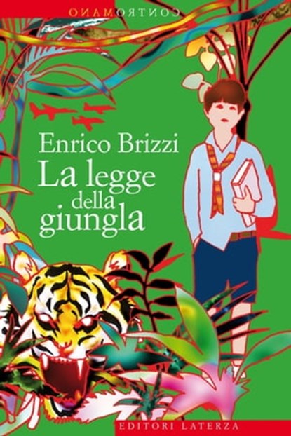 La legge della giungla, Enrico Brizzi - Ebook - 9788858104552