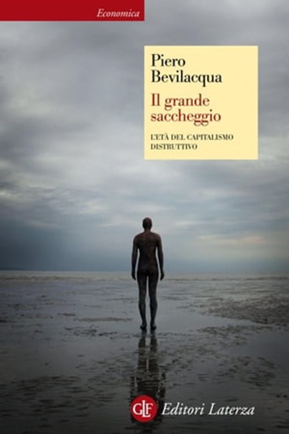 Il grande saccheggio, Piero Bevilacqua - Ebook - 9788858104590