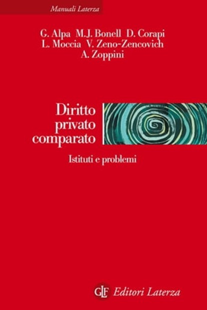 Diritto privato comparato, Michael Joachim Bonell ; Diego Corapi ; Luigi Moccia ; Vincenzo Zeno-Zencovich ; Guido Alpa ; Andrea Zoppini - Ebook - 9788858104682