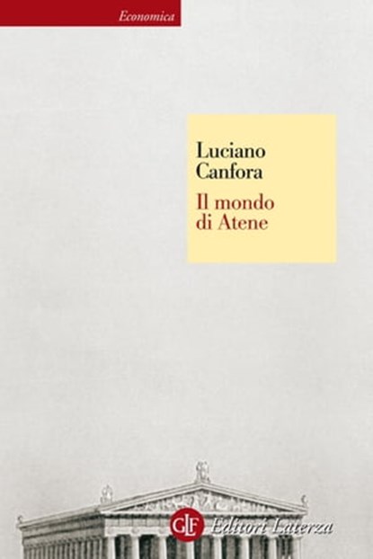 Il mondo di Atene, Luciano Canfora - Ebook - 9788858108437