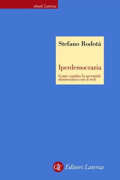 Iperdemocrazia, Stefano Rodotà - Ebook - 9788858109502