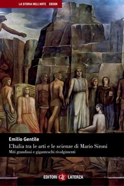 L'Italia tra le arti e le scienze di Mario Sironi, Emilio Gentile - Ebook - 9788858110751