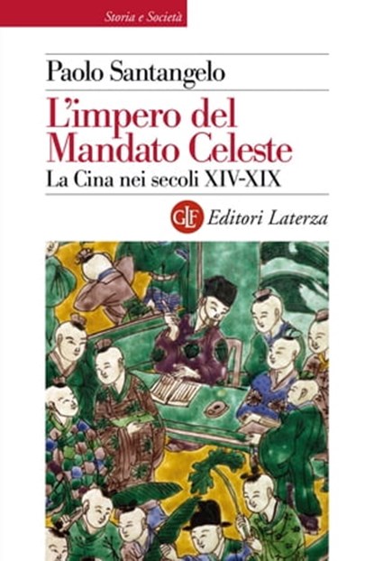 L'impero del Mandato Celeste, Paolo Santangelo - Ebook - 9788858111598